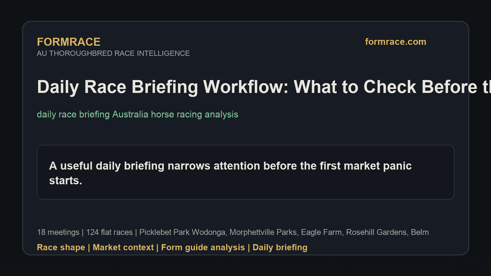 Daily Race Briefing Workflow: What to Check Before the First Jump: Picklebet Park Wodonga, Morphettville Parks Notes for 2026-06-27