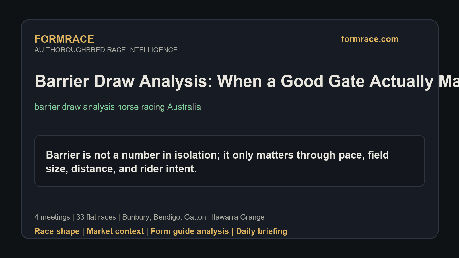 Barrier Draw Analysis: When a Good Gate Actually Matters: Bunbury, Bendigo Notes for 2026-07-30