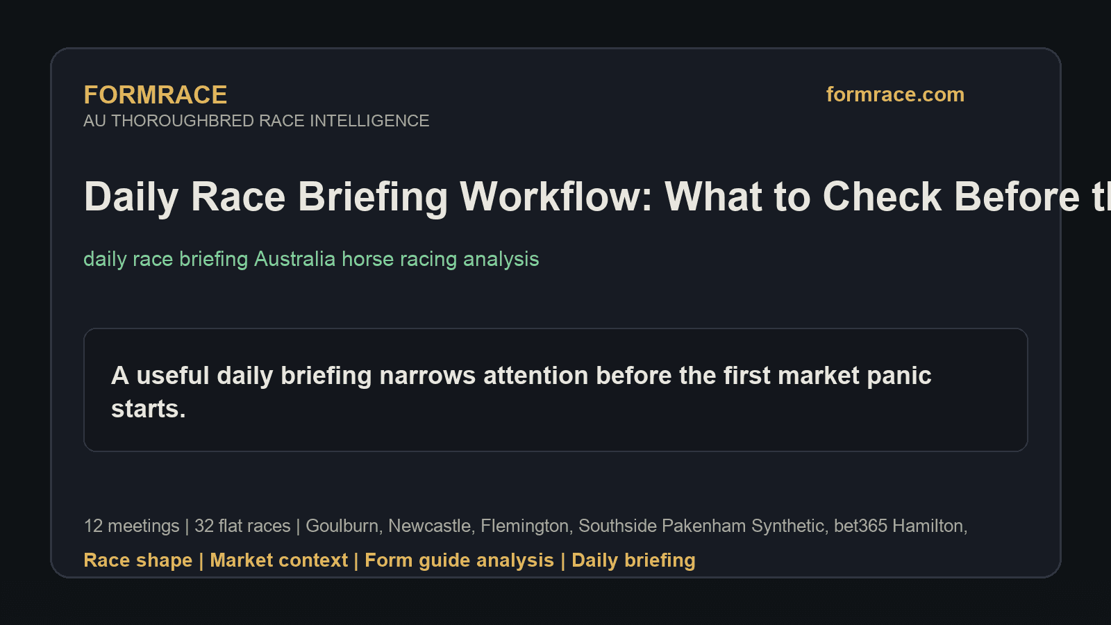 Daily Race Briefing Workflow: What to Check Before the First Jump: Goulburn, Newcastle Notes for 2026-08-03
