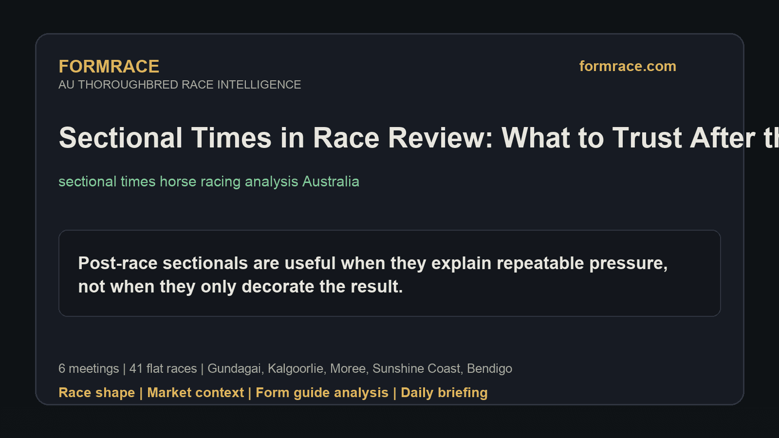 Sectional Times in Race Review: What to Trust After the Result: Gundagai, Kalgoorlie Notes for 2026-09-06