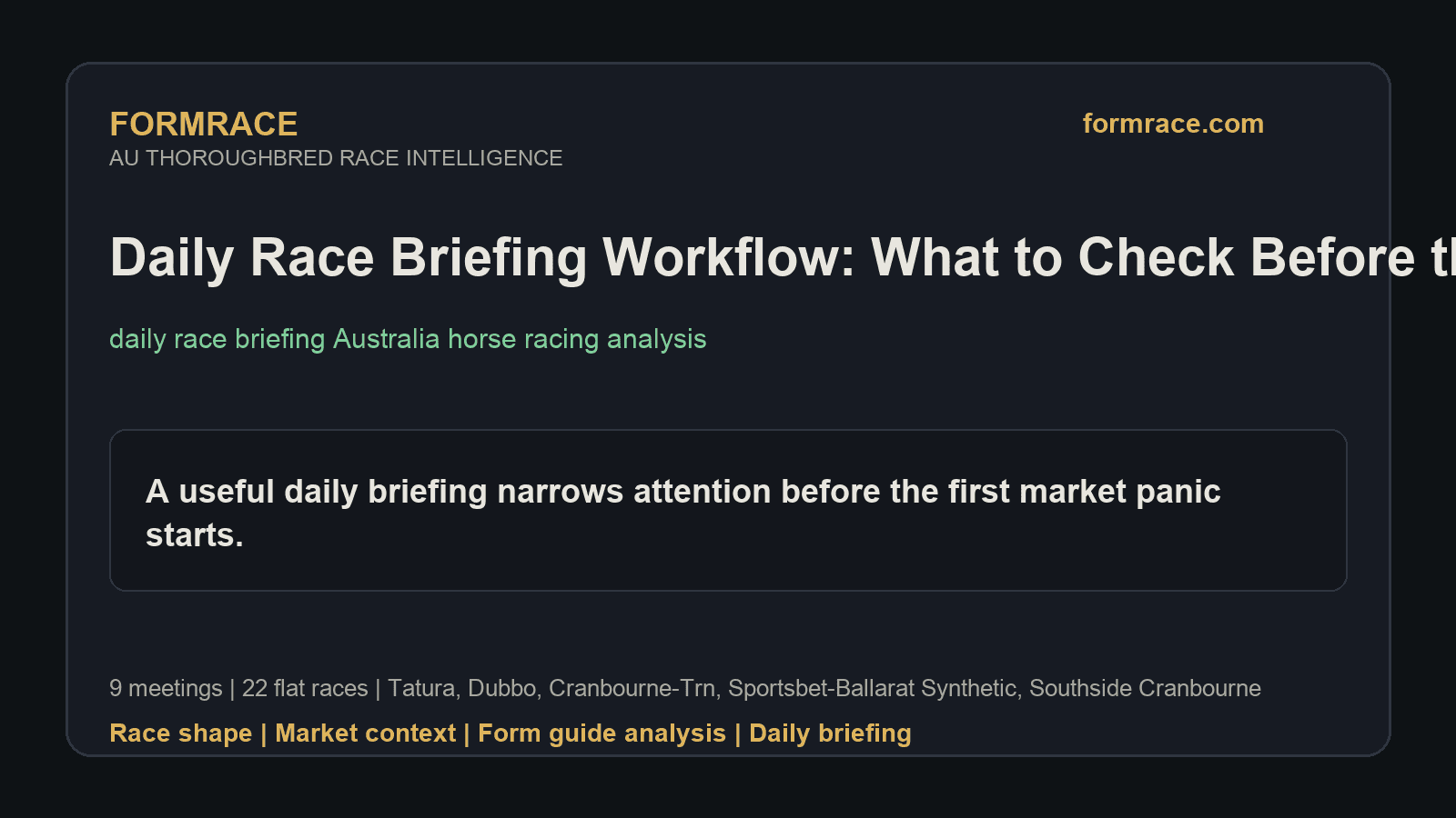 Daily Race Briefing Workflow: What to Check Before the First Jump: Tatura, Dubbo Notes for 2026-09-07