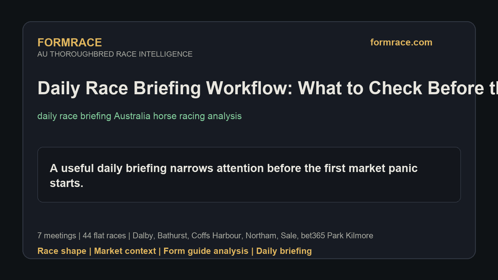 Daily Race Briefing Workflow: What to Check Before the First Jump: Dalby, Bathurst Notes for 2026-09-13