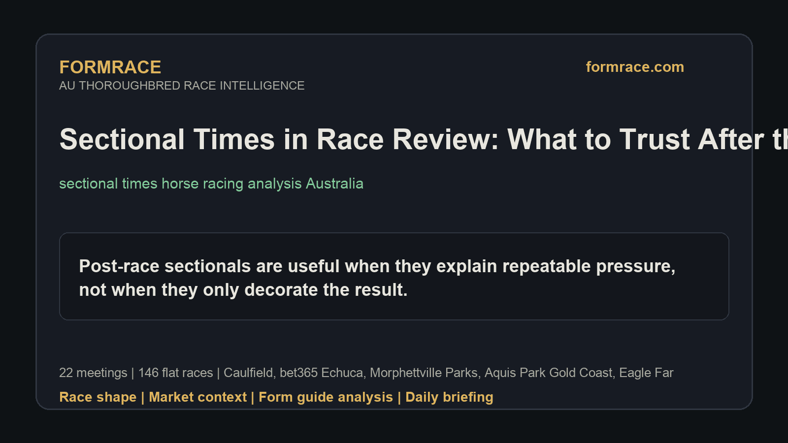 Sectional Times in Race Review: What to Trust After the Result: Caulfield, bet365 Echuca Notes for 2026-09-19